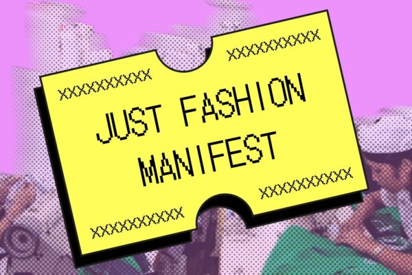 Just Fashion Manifest Teilt ihr unsere Vision eines gerechten Modesystems, das Menschen über Profite stellt? Kampagne für Saubere Kleidung | Clean Clothes Campaign Germany